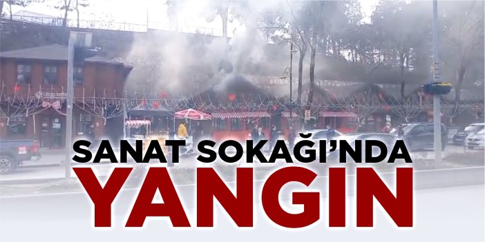Sanat Sokağı’nda yangın çıktı