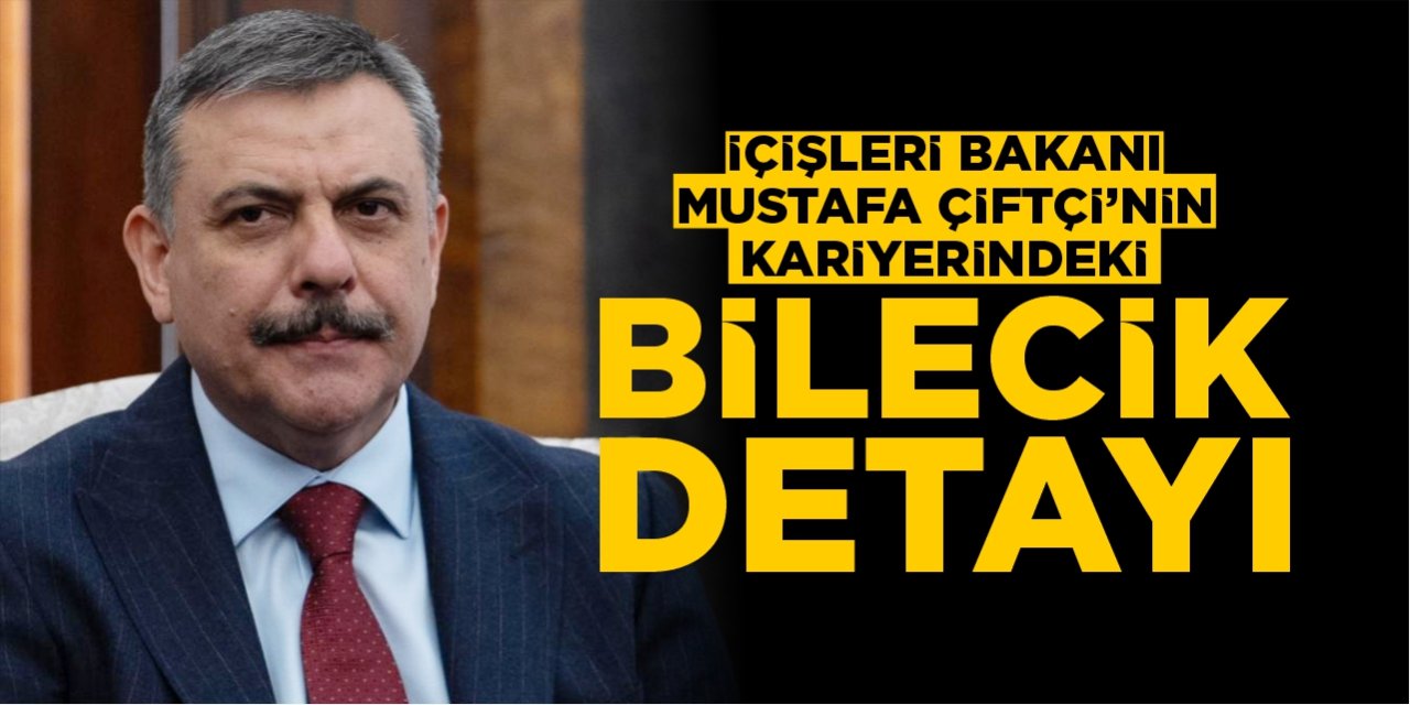 İçişleri Bakanı Mustafa Çiftçi'nin kariyerindeki Bilecik detayı