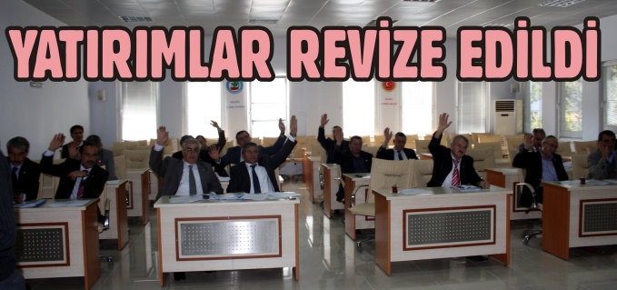 YATIRIMLAR REVİZE EDİLDİ