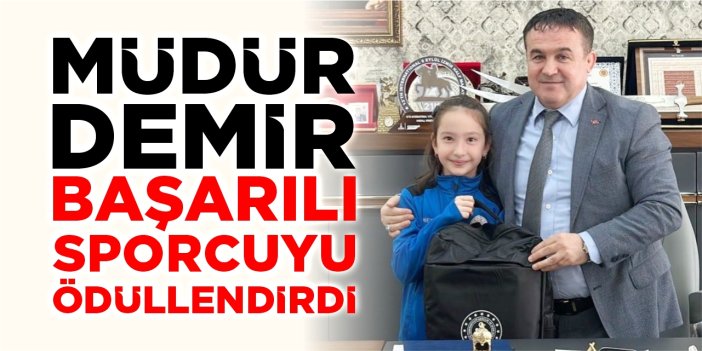 Müdür Demir başarılı sporcuyu ödüllendirdi