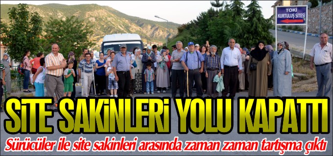 SİTE SAKİNLERİ YOLU KAPATTI
