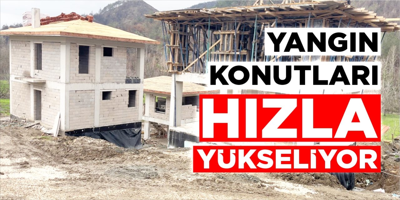 Yangın konutları hızla yükseliyor