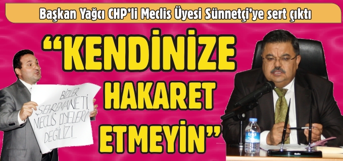 "KENDİNİZE HAKARET ETMEYİN"