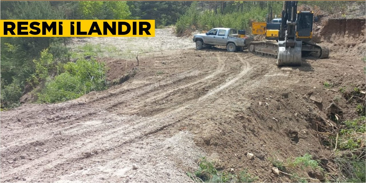 ORMAN YOLLARINDA TAMİR BAKIM HİZMETİ ALINACAKTIR