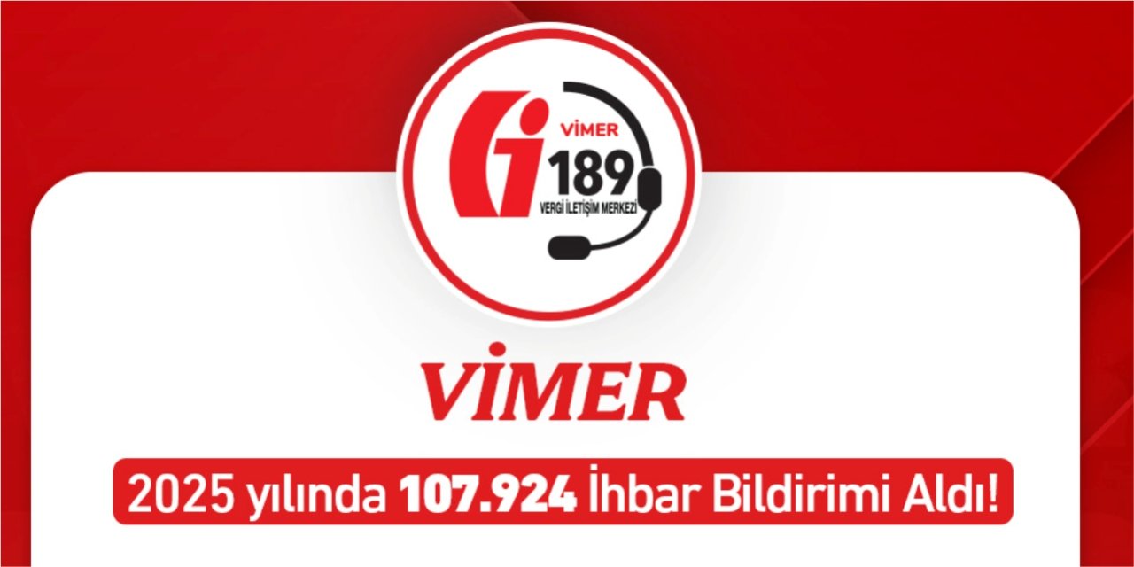 2025 yılında 107 bin 924 ihbar