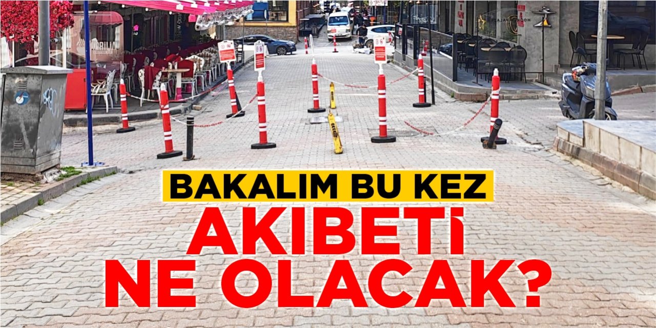 Bakalım bu kez akıbeti ne olacak?