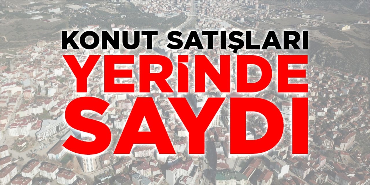 Konut satışları yerinde saydı