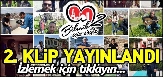 BİLECİK İÇİN SÖYLE-2 YAYINLANDI