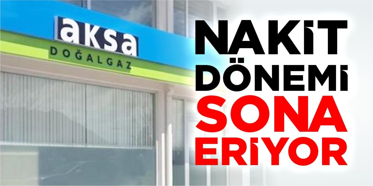 AKSA'da nakit devri bitiyor