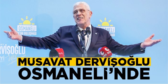 Müsavat Dervişoğlu Osmaneli’nde iftara katıldı