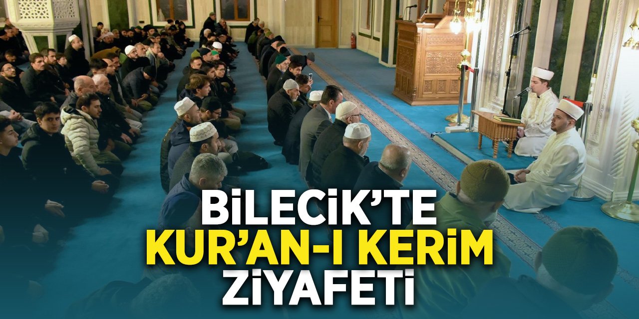 Bilecik’te “Kur’an-ı Kerim Ziyafeti”