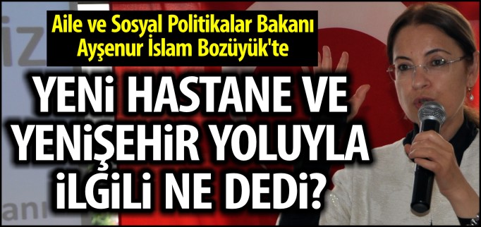 BAKAN İSLAM BOZÜYÜK’TE