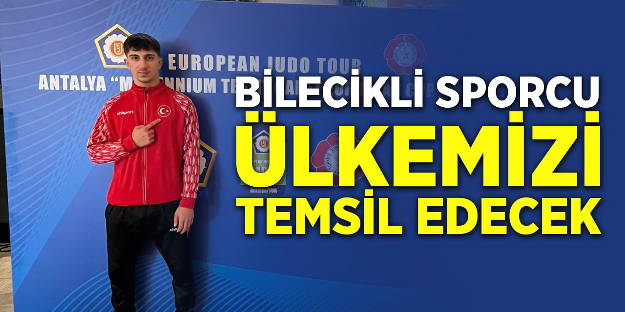 Bilecikli Sporcu Ülkemizi Temsil Edecek
