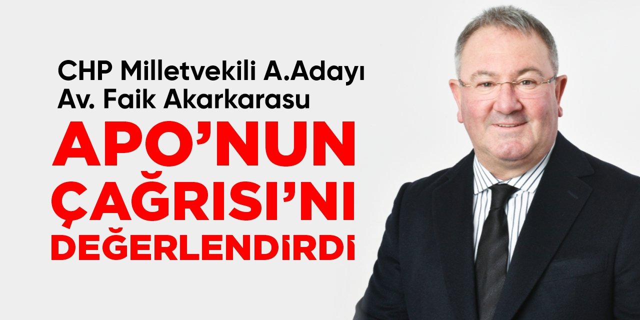 Av. Akarkarasu, APO’nun okuduğu metni değerlendirdi