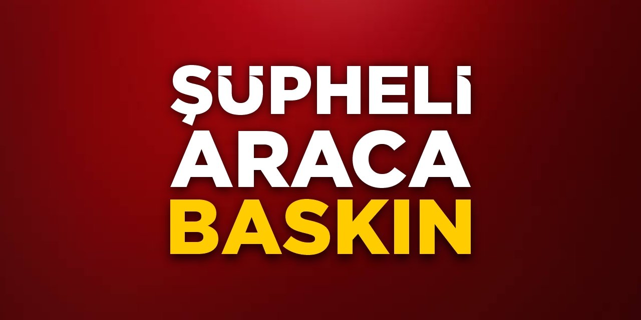Şüpheli araca baskın: Kaçak tütün ele geçirildi