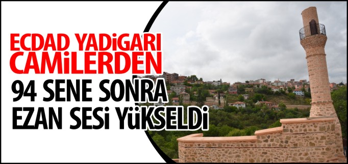 ECDAD YADİGARI CAMİLERDEN 94 SENE SONRA EZAN SESİ YÜKSELDİ