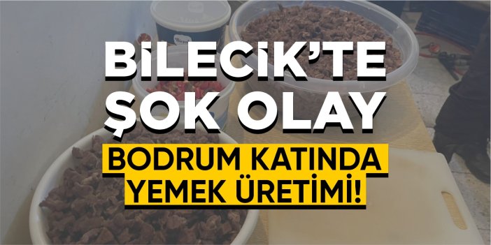 Bilecik’te şok olay: Bodrum katında yemek üretimi ortaya çıktı