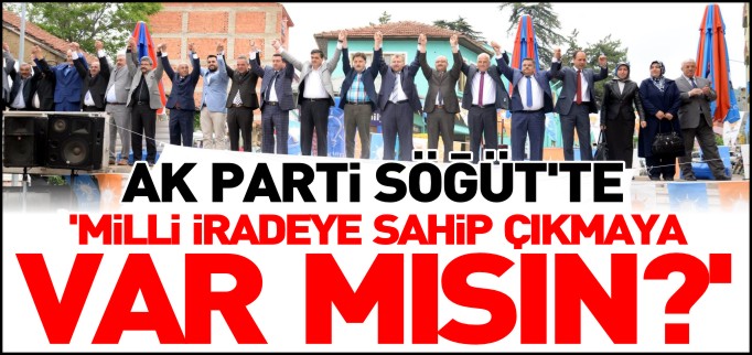 ’MİLLİ İRADEYE SAHİP ÇIKMAYA VAR MISIN?’