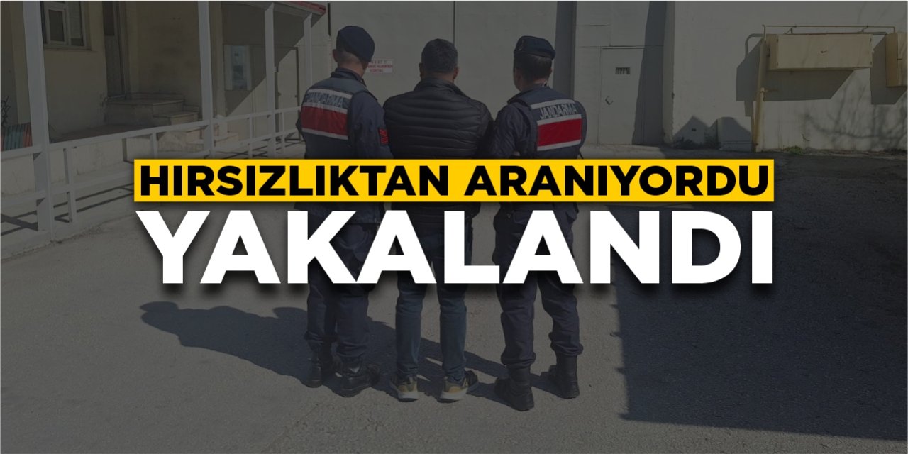 Hırsızlıktan aranıyordu, yakalandı