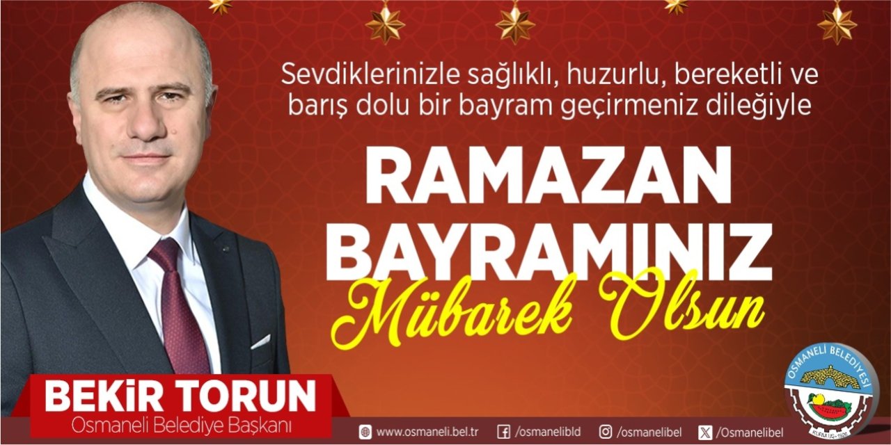 OSMANELİ BELEDİYE BAŞKANLIĞI - RAMAZAN BAYRAMI KUTLAMA MESAJI