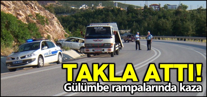 GÜLÜMBE RAMPALARINDA KAZA