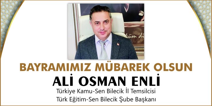 TÜRKİYE KAMU-SEN BİLECİK İL TEMSİLCİLİĞİ RAMAZAN BAYRAMI KUTLAMA MESAJI