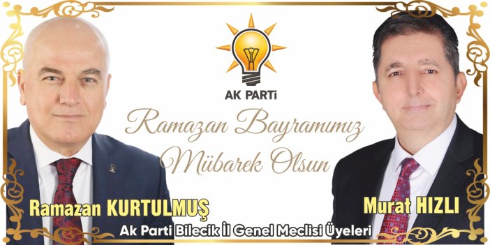 AK PARTİ İL GENEL MECLİSİ ÜYELERİ RAMAZAN BAYRAMI KUTLAMA MESAJI