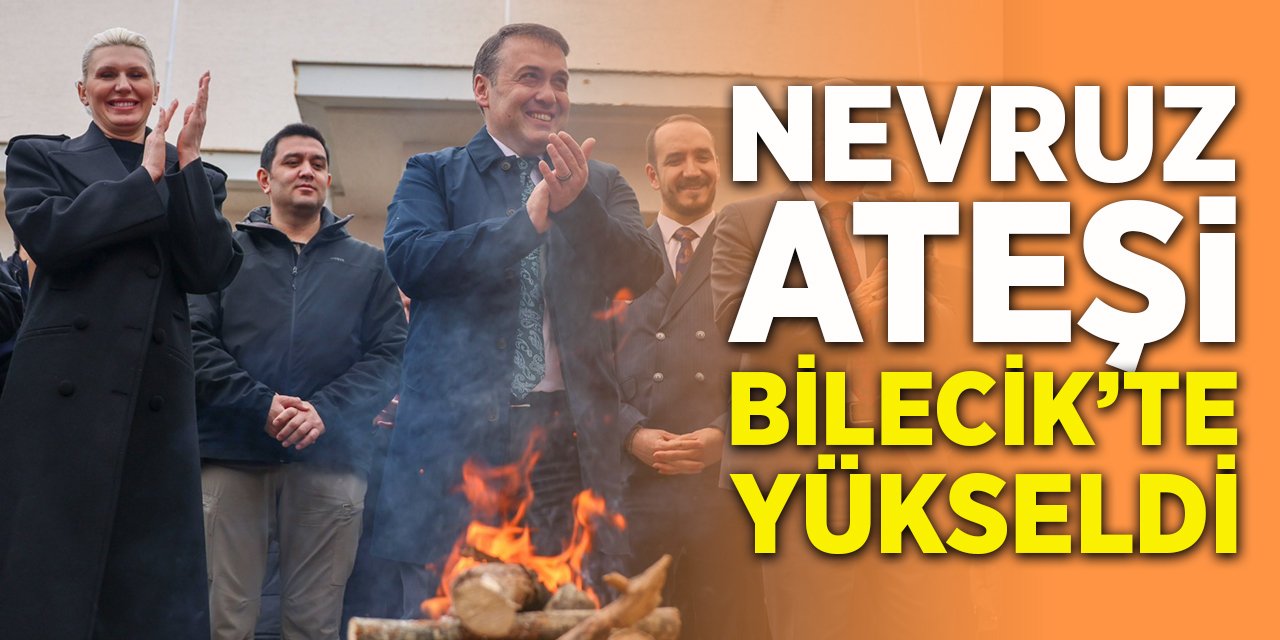 Nevruz ateşi Bilecik’te yükseldi