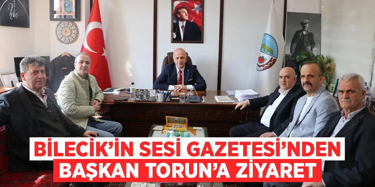 Bilecik’in Sesi Gazetesi’nden Başkan Torun’a ziyaret