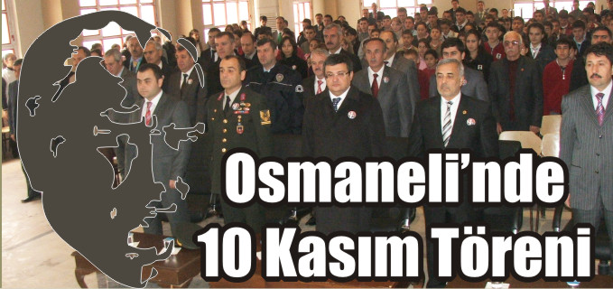 OSMANELİ’NDE 10 KASIM TÖRENİ