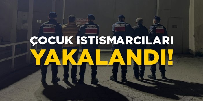 Çocuk istismarcıları yakalandı!