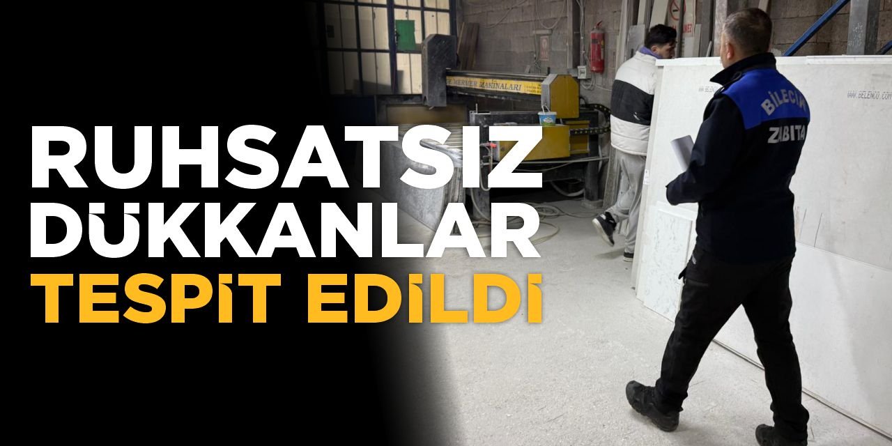 Ruhsatsız Dükkanlar Tespit Edildi