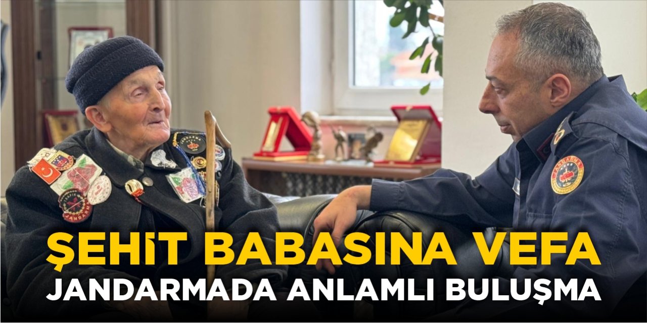 Şehit babasına vefa: Jandarmada anlamlı buluşma