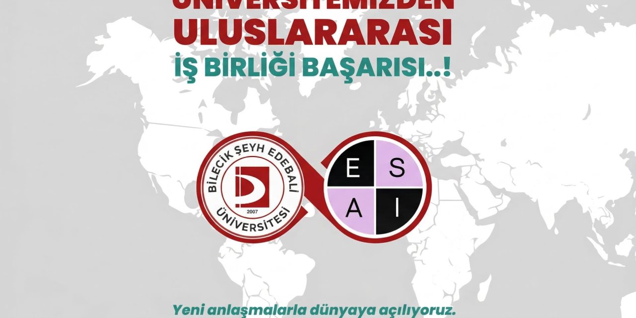 BŞEÜ'den "Uluslararasılaşma" yolunda önemli adım