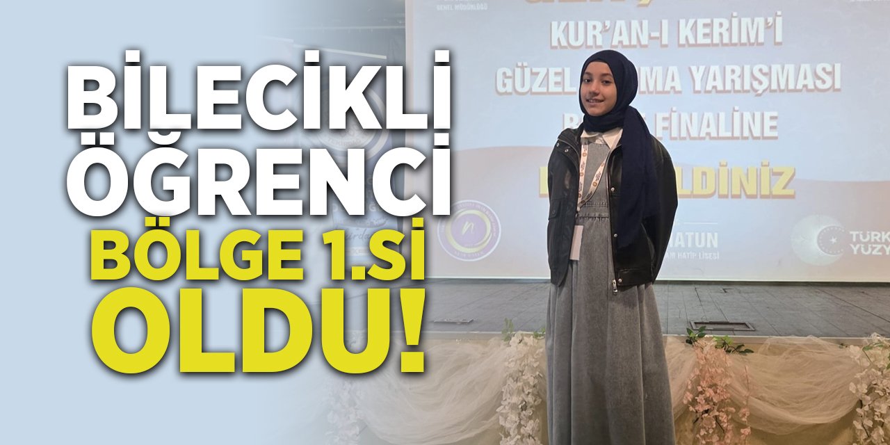 Bilecikli Öğrenci Bölge Birincisi Oldu!