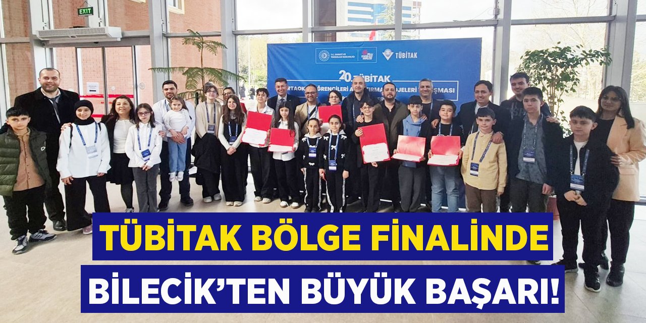 TÜBİTAK Bölge Finalinde Bilecik'ten Büyük Başarı!