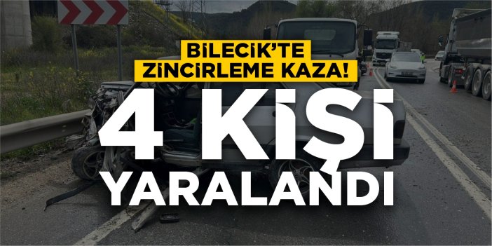 Bilecik’te zincirleme kaza: 4 yaralı