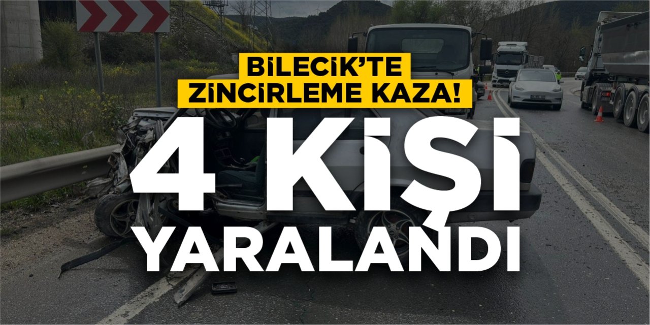 Bilecik’te zincirleme kaza: 4 yaralı