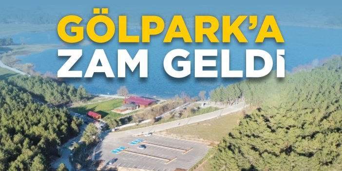 Gölpark'a zam geldi!