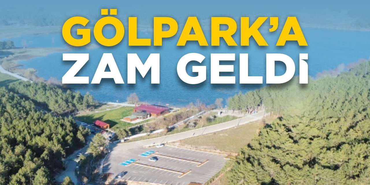 Gölpark'a zam geldi!