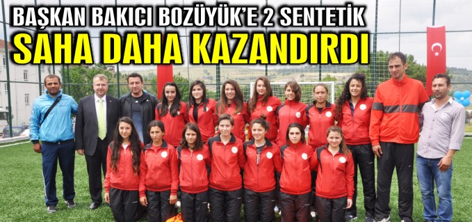 BAŞKAN BAKICI, BOZÜYÜK’E 2 SENTETİK SAHA DAHA KAZANDIRDI