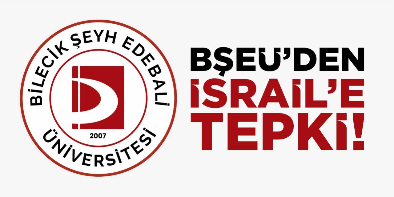 BŞEÜ’den İsrail’e tepki!