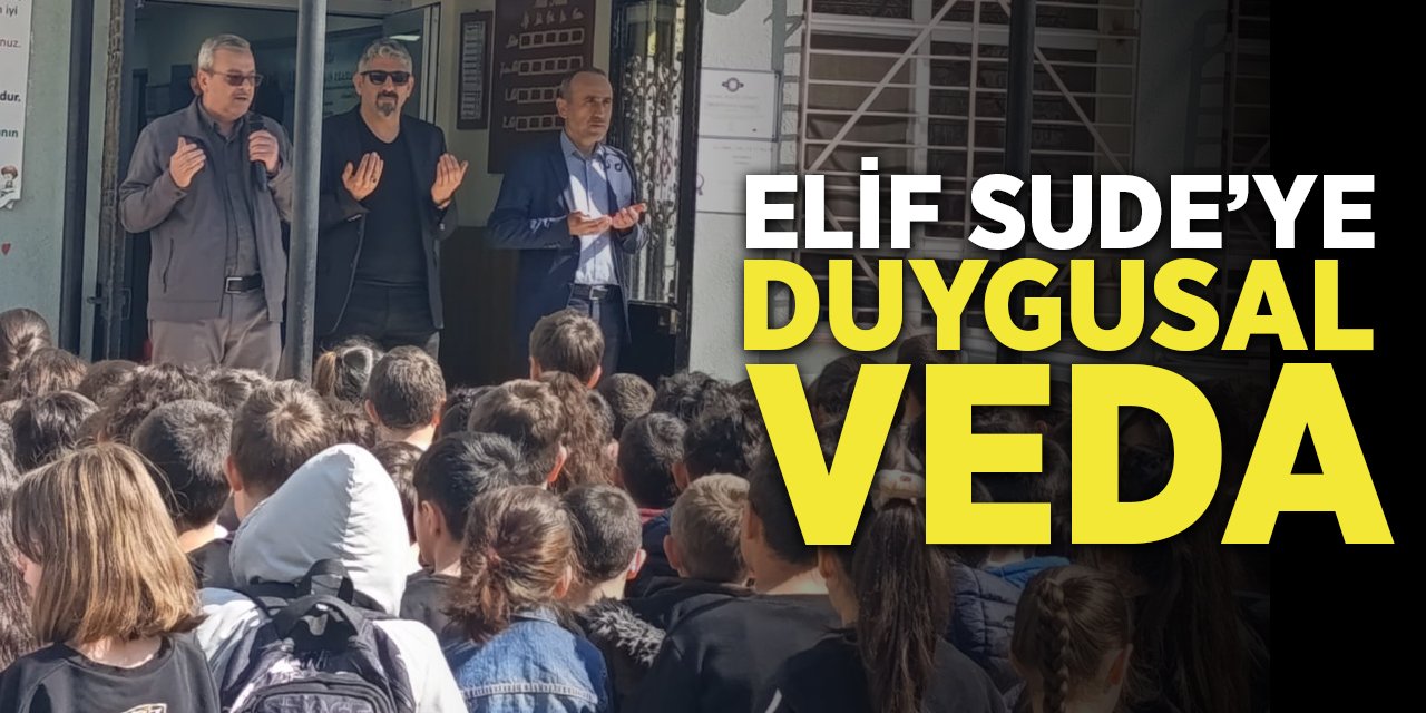 Elif Sude'ye Duygusal Veda
