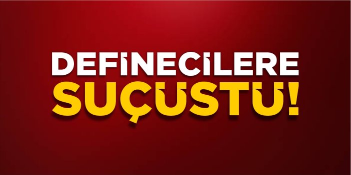 Bilecik'te defineciler suçüstü yakalandı!