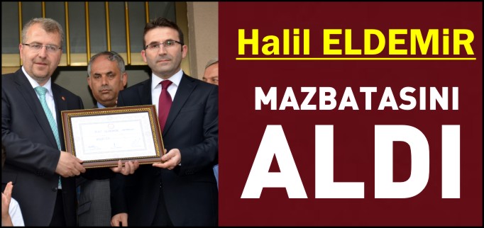 ELDEMİR MAZBATASINI ALDI