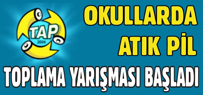 OKULLARDA ATIK PİL TOPLAMA YARIŞMASI BAŞLADI