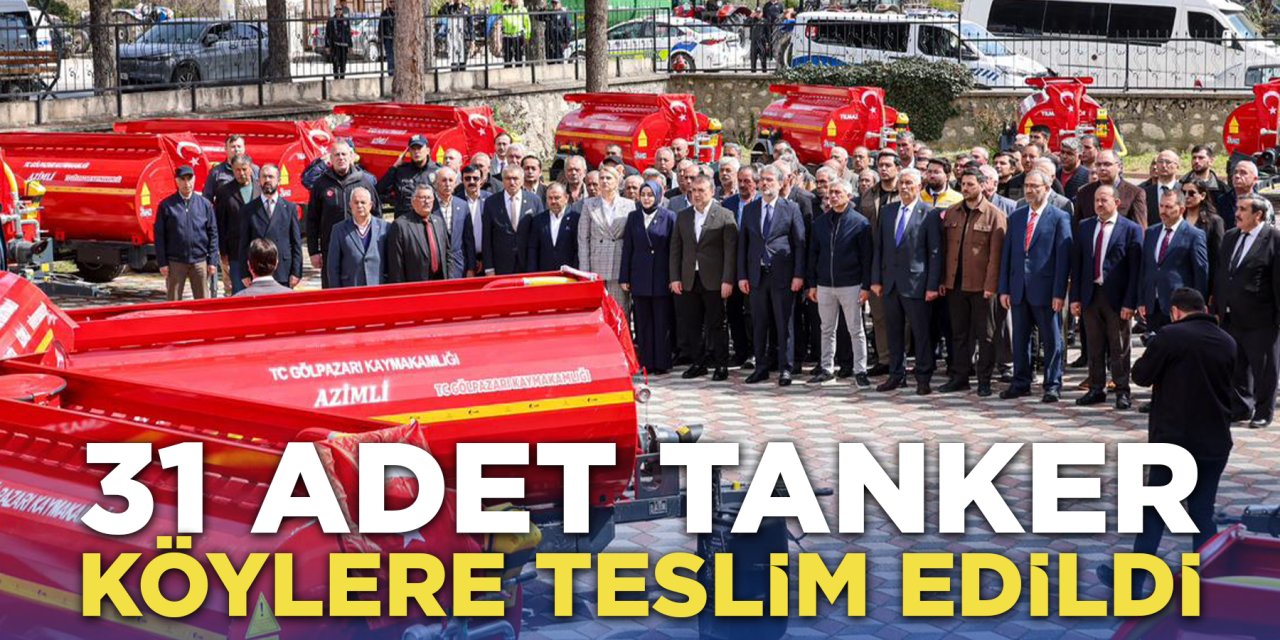 31 Adet Tanker Köylere Teslim Edildi
