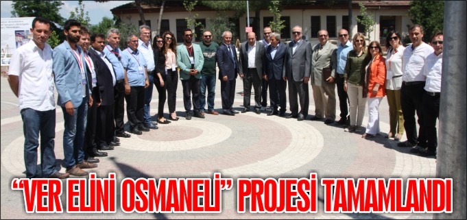 "VER ELİNİ OSMANELİ" PROJESİ TAMAMLANDI