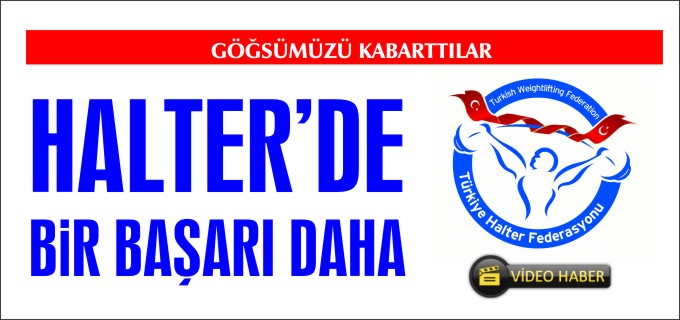 HALTER’DE BİR BAŞARI DAHA