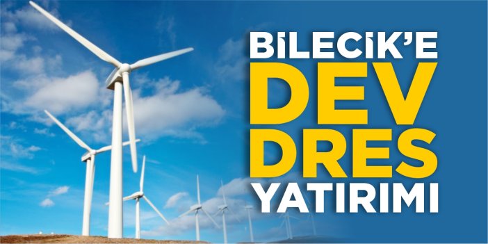 Bilecik'e dev dres yatırımı!
